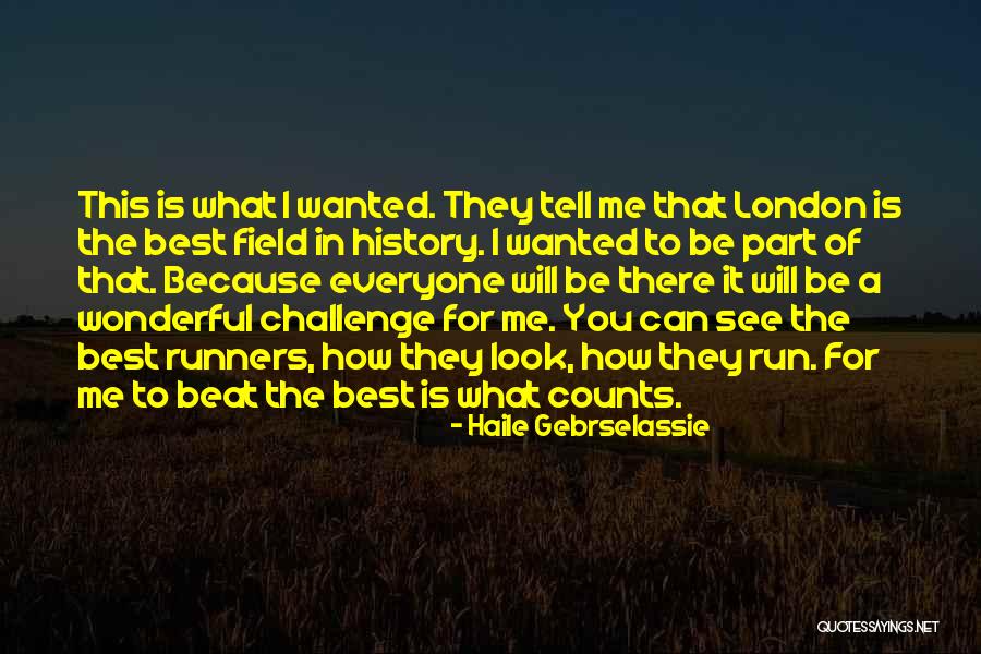 I See The Best In You Quotes By Haile Gebrselassie I See The Best In You Quotes By Haile Gebrselassie
