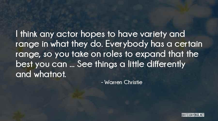 I See The Best In You Quotes By Warren Christie I See The Best In You Quotes By Warren Christie