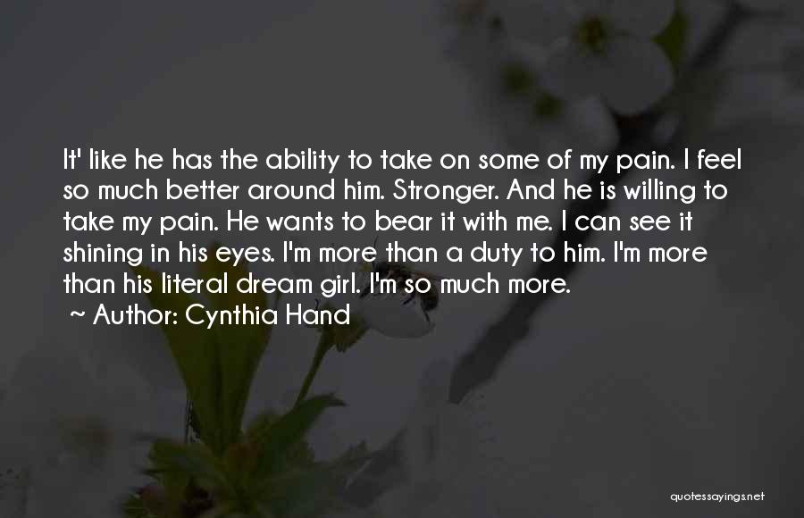 I See The Pain In Your Eyes Quotes By Cynthia Hand