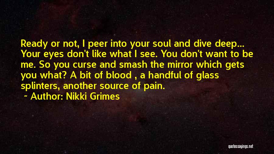 I See The Pain In Your Eyes Quotes By Nikki Grimes