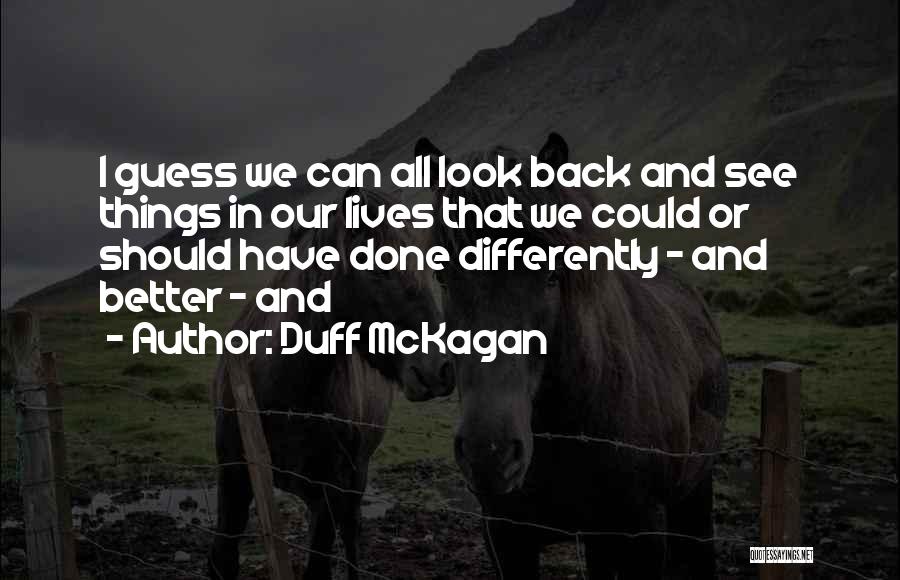 I See Things Differently Quotes By Duff McKagan