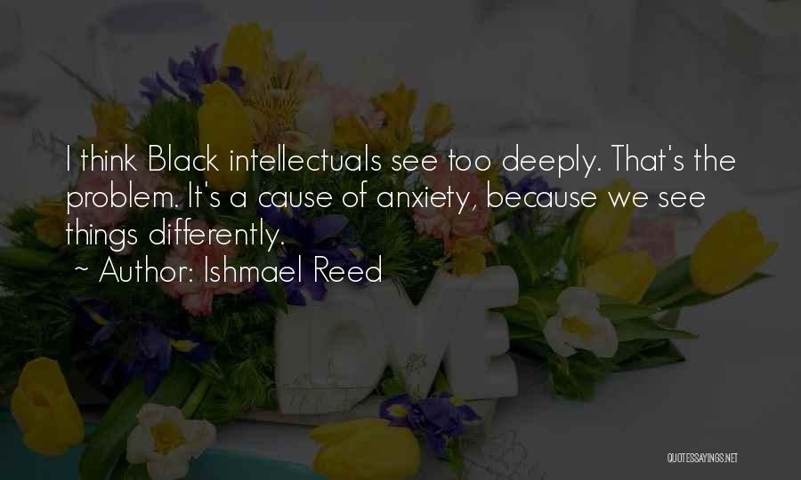 I See Things Differently Quotes By Ishmael Reed