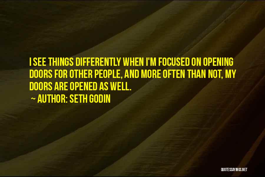 I See Things Differently Quotes By Seth Godin