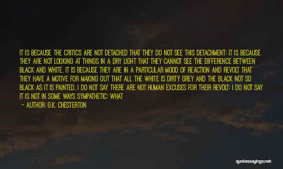 I See Things In Black And White Quotes By G.K. Chesterton