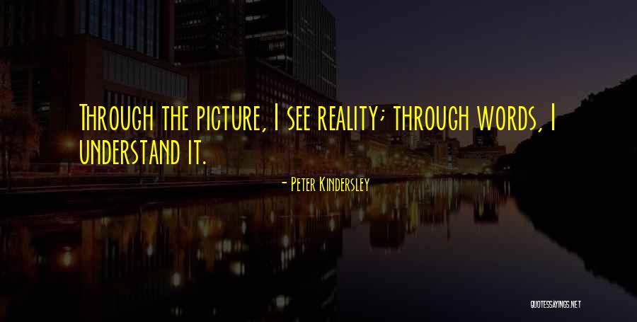 I See Through Quotes By Peter Kindersley