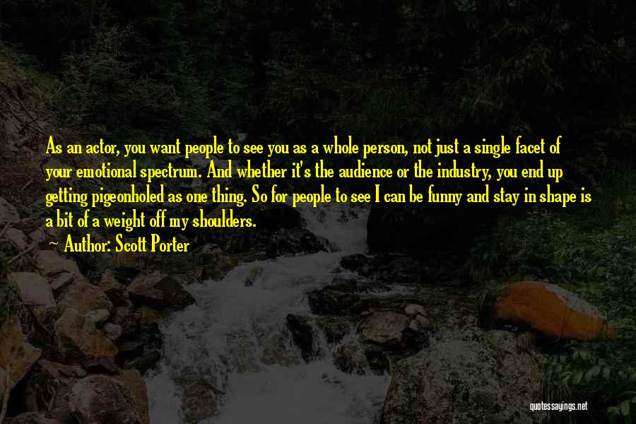 I See You Funny Quotes By Scott Porter