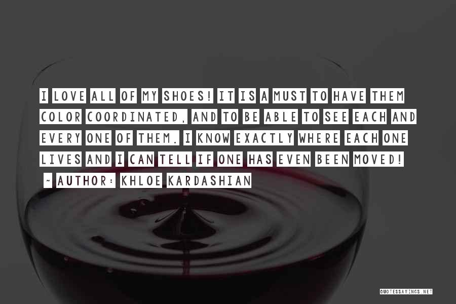 I See You Have Moved On Quotes By Khloe Kardashian