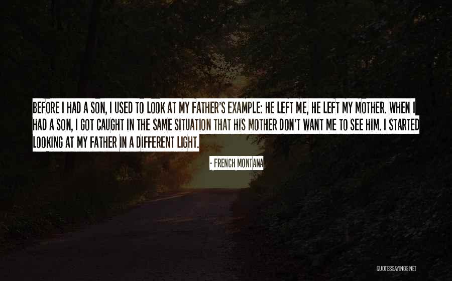 I See You In A Different Light Quotes By French Montana I See You In A Different Light Quotes By French Montana