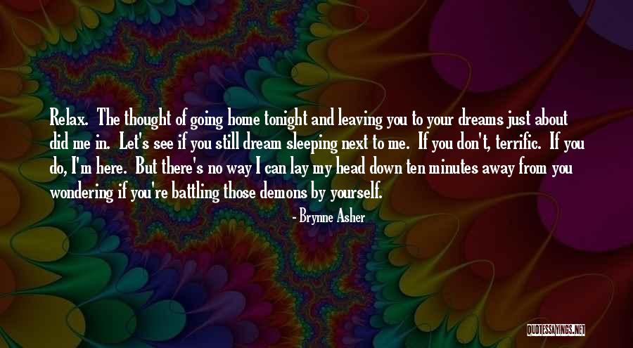 I See You In My Dreams Quotes By Brynne Asher I See You In My Dreams Quotes By Brynne Asher