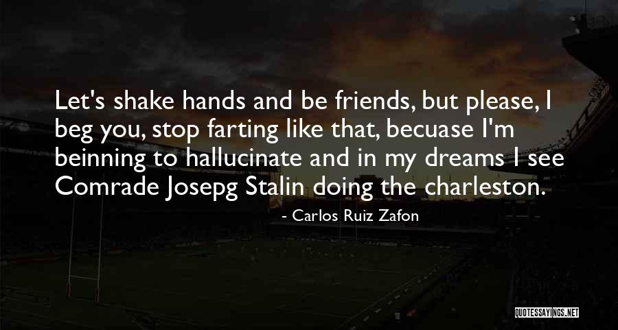 I See You In My Dreams Quotes By Carlos Ruiz Zafon I See You In My Dreams Quotes By Carlos Ruiz Zafon
