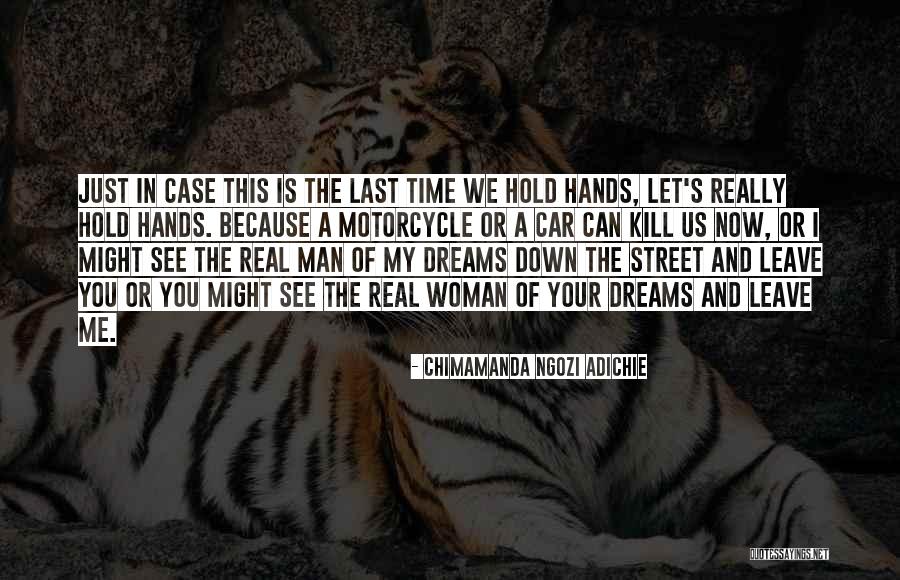 I See You In My Dreams Quotes By Chimamanda Ngozi Adichie I See You In My Dreams Quotes By Chimamanda Ngozi Adichie