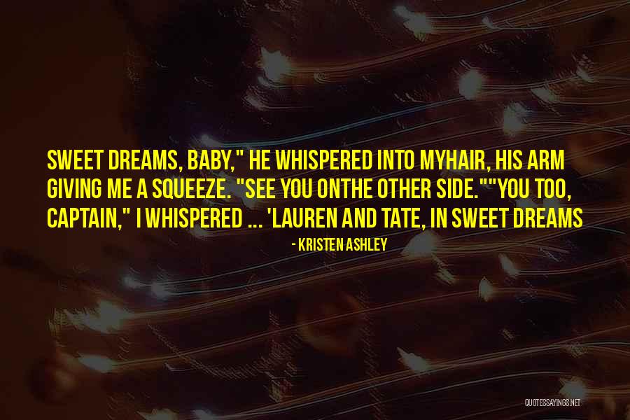 I See You In My Dreams Quotes By Kristen Ashley I See You In My Dreams Quotes By Kristen Ashley