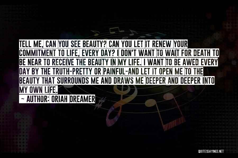 I See Your Beauty Quotes By Oriah Dreamer