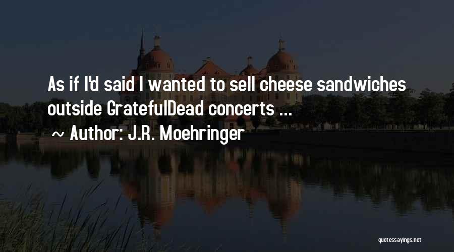 I Sell The Dead Quotes By J.R. Moehringer