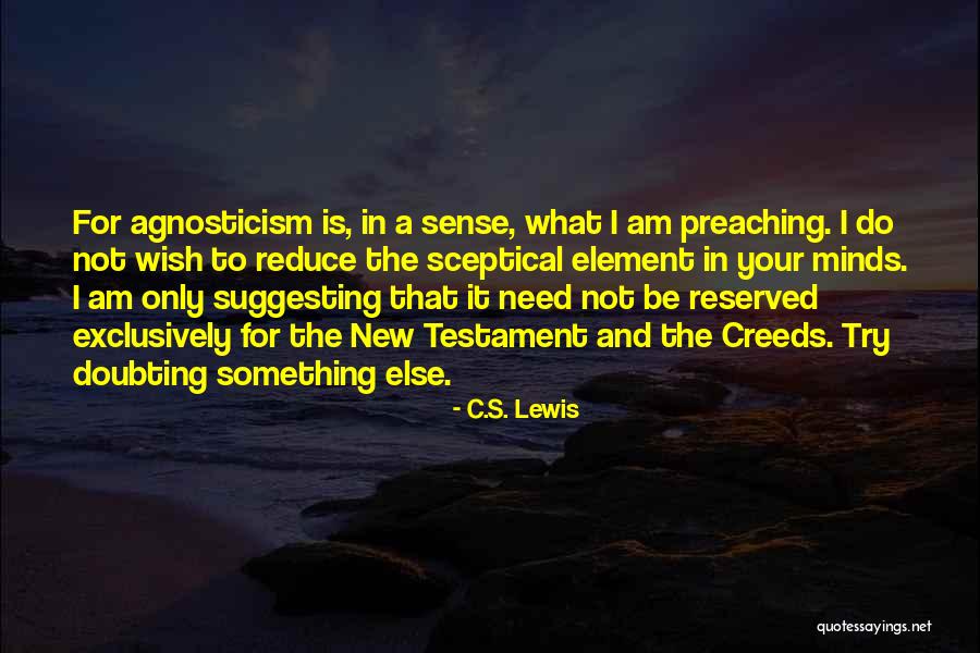 I Sense Quotes By C.S. Lewis