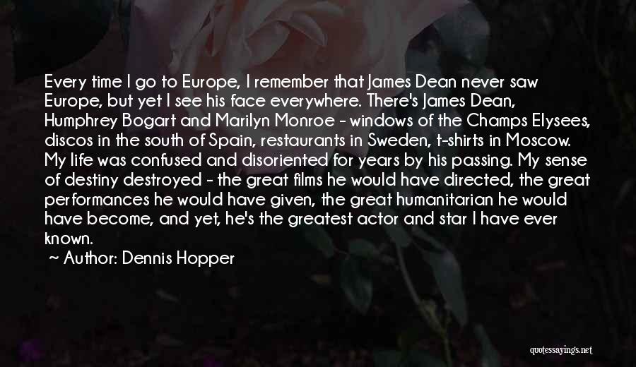 I Sense Quotes By Dennis Hopper