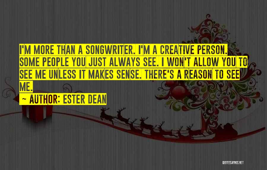 I Sense Quotes By Ester Dean