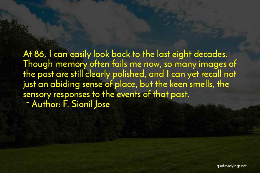 I Sense Quotes By F. Sionil Jose