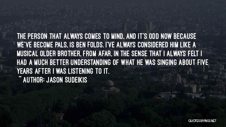 I Sense Quotes By Jason Sudeikis