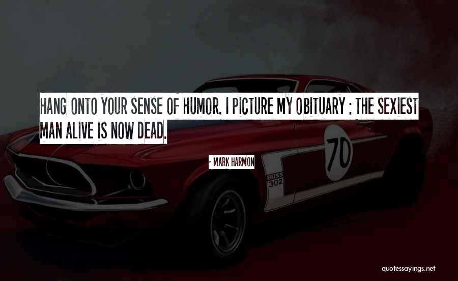 I Sense Quotes By Mark Harmon I Sense Quotes By Mark Harmon