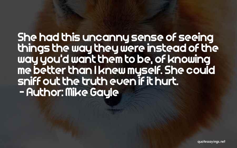 I Sense Quotes By Mike Gayle