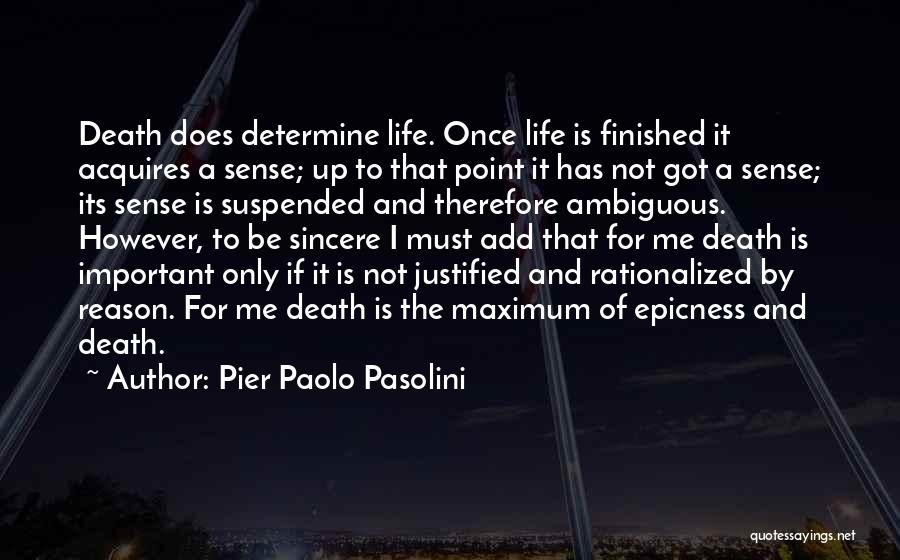 I Sense Quotes By Pier Paolo Pasolini