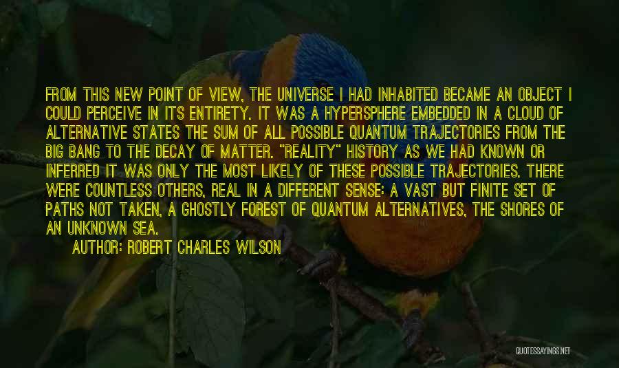 I Sense Quotes By Robert Charles Wilson