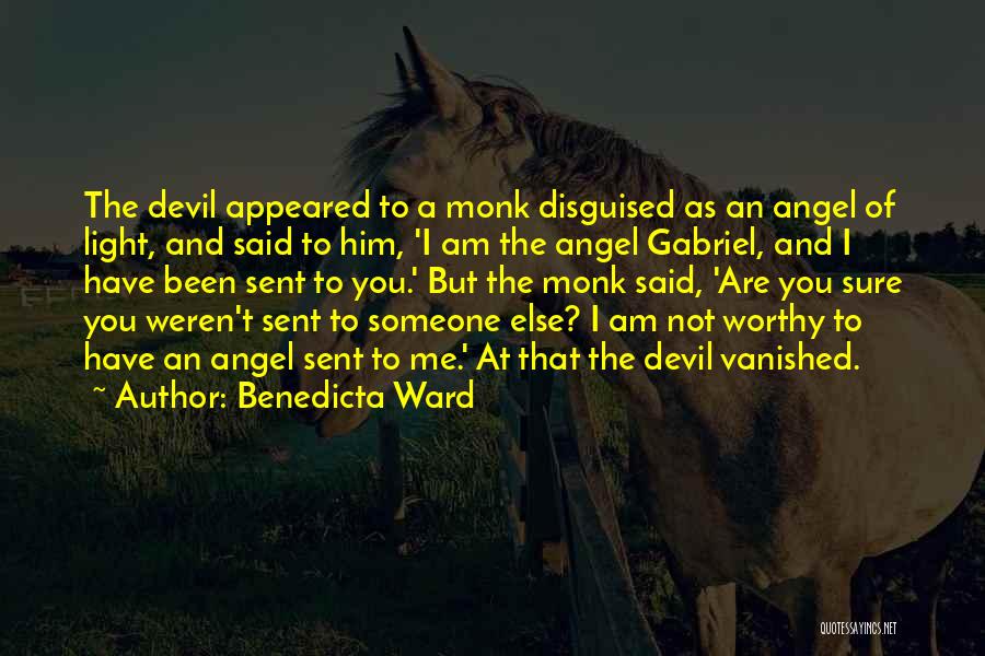 I Sent An Angel Quotes By Benedicta Ward