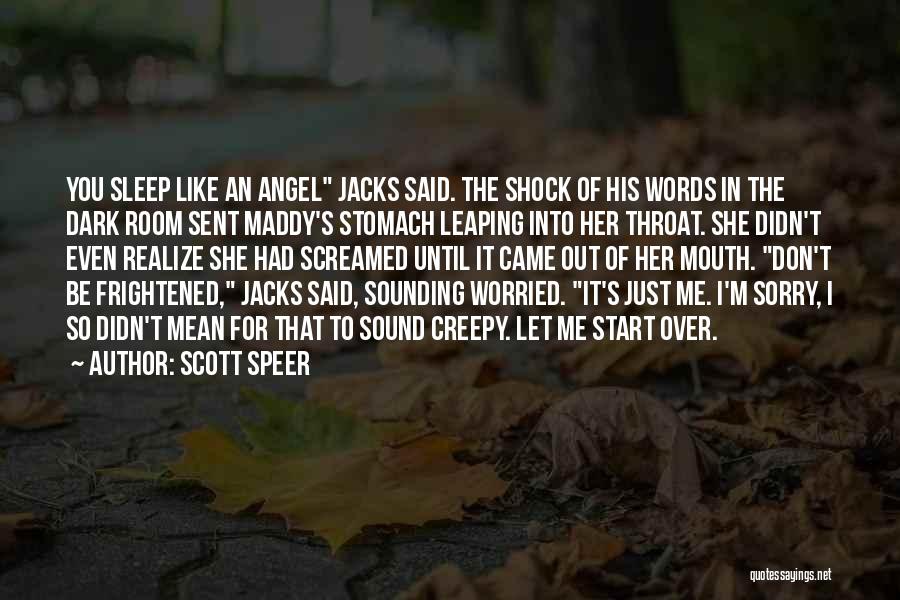 I Sent An Angel Quotes By Scott Speer