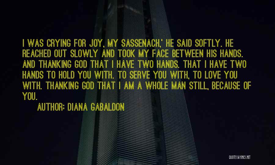 I Serve God Quotes By Diana Gabaldon