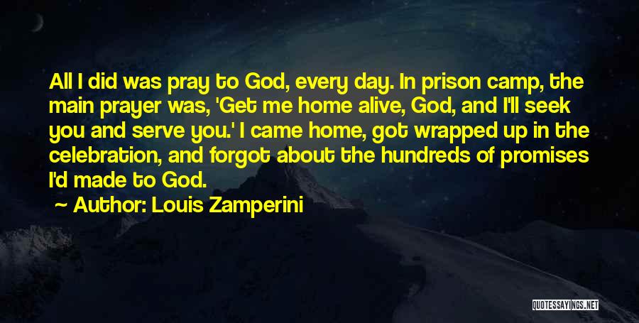 I Serve God Quotes By Louis Zamperini