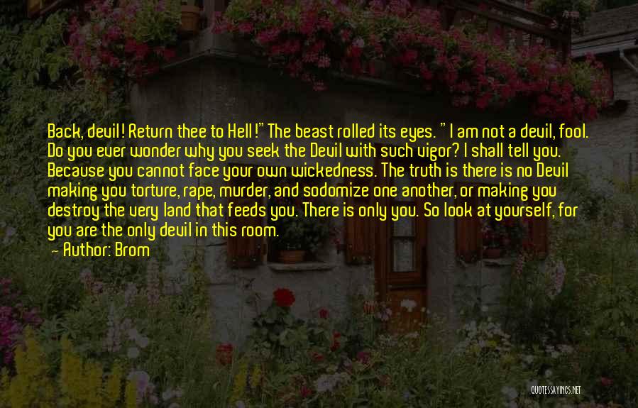 I Shall Return Quotes By Brom