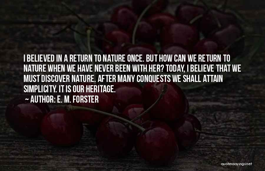 I Shall Return Quotes By E. M. Forster