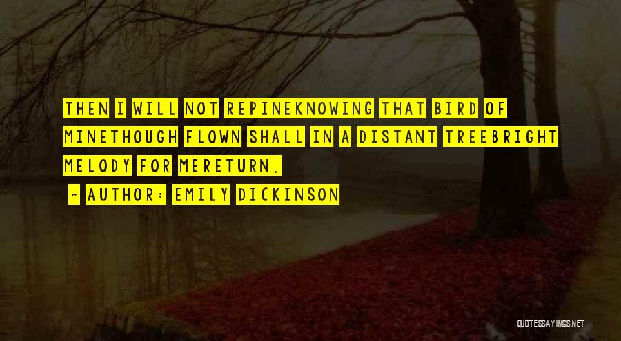 I Shall Return Quotes By Emily Dickinson