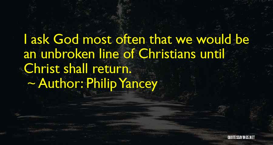 I Shall Return Quotes By Philip Yancey