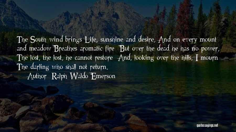 I Shall Return Quotes By Ralph Waldo Emerson