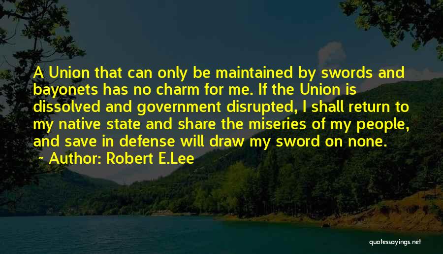 I Shall Return Quotes By Robert E.Lee