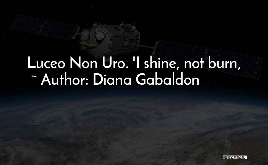 I Shine Quotes By Diana Gabaldon
