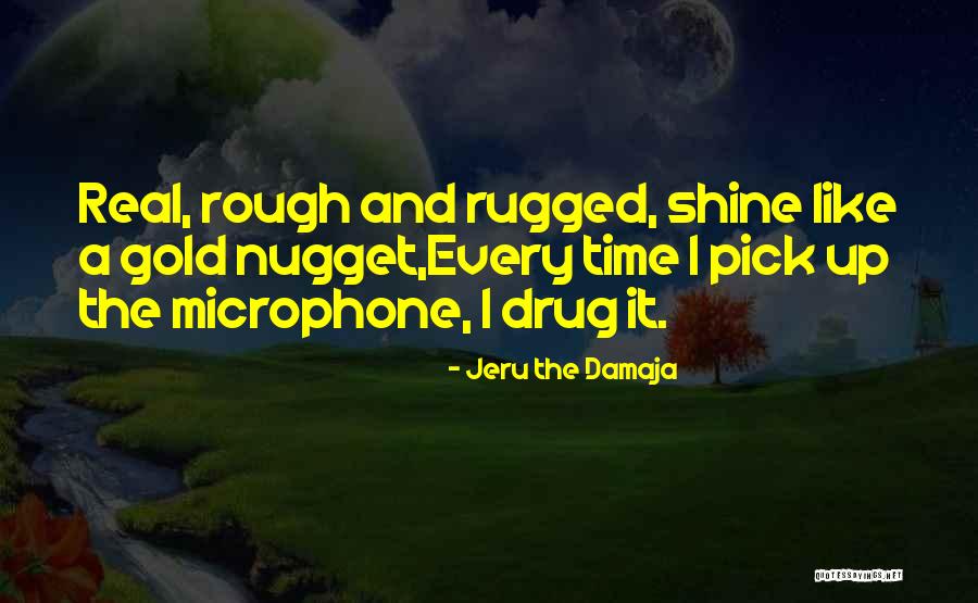 I Shine Quotes By Jeru The Damaja