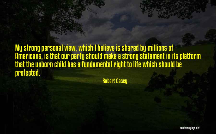 I Should Be Strong Quotes By Robert Casey I Should Be Strong Quotes By Robert Casey