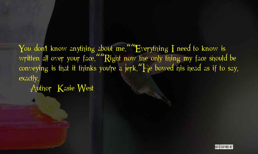 I Should Be Your Everything Quotes By Kasie West