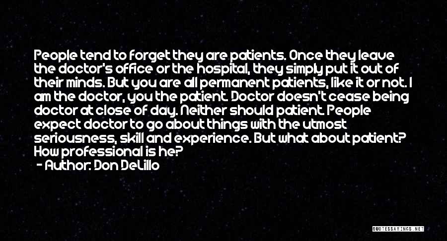 I Should Forget You Quotes By Don DeLillo