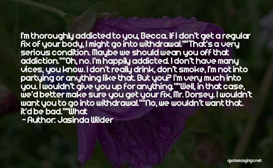 I Should Give Up Quotes By Jasinda Wilder