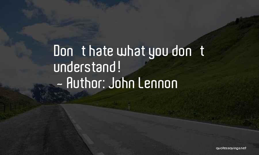 I Should Hate You But I Dont Quotes By John Lennon