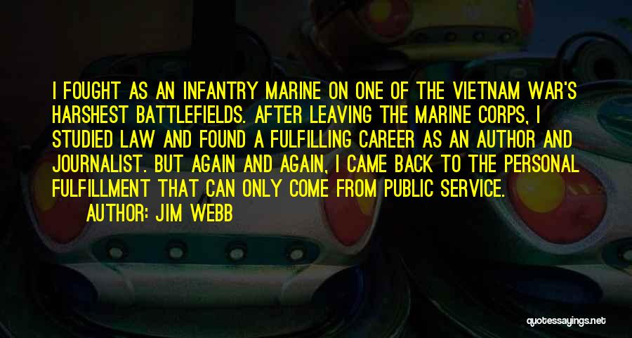 I Should Have Fought For You Quotes By Jim Webb