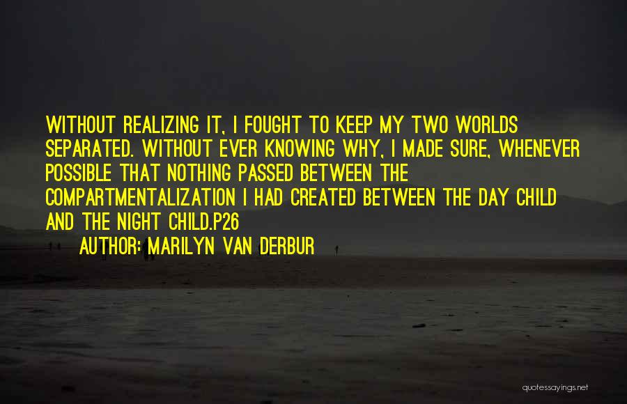 I Should Have Fought For You Quotes By Marilyn Van Derbur