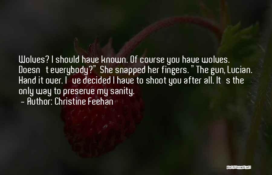 I Should Have Known Quotes By Christine Feehan