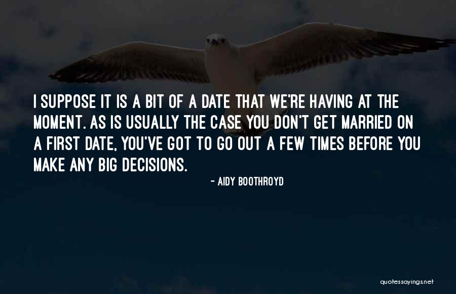 I Should Have Married You First Quotes By Aidy Boothroyd I Should Have Married You First Quotes By Aidy Boothroyd