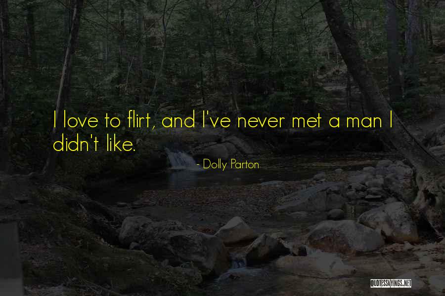 I Should Have Never Met You Quotes By Dolly Parton