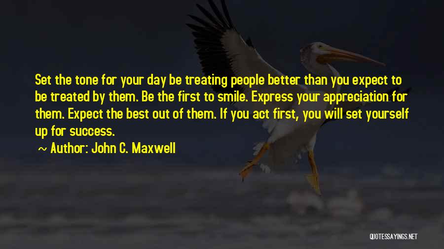 I Should Have Treated You Better Quotes By John C. Maxwell